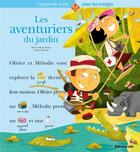 Couverture du livre « Les aventuriers du jardin » de Huette/Roger aux éditions Lito