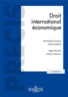 Couverture du livre « Droit international économique (6e édition) » de Dominique Carreau aux éditions Dalloz