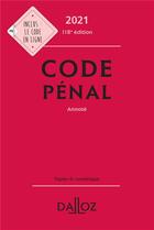 Couverture du livre « Code pénal annoté (édition 2021) » de Carole Gayet et Yves Mayaud aux éditions Dalloz
