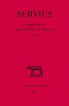 Couverture du livre « Commentaire sur l'Enéide de Virgile. Livre VI » de Servius aux éditions Belles Lettres