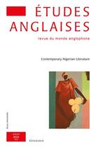 Couverture du livre « Etudes anglaises - n 2/2022 - contemporary nigerian literature » de Vanessa Guignery aux éditions Klincksieck