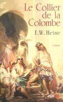 Couverture du livre « Le Collier De La Colombe » de E-W Heine aux éditions Presses De La Cite