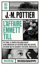 Couverture du livre « L'affaire Emmett Till » de Jean-Marie Pottier aux éditions 10/18