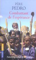 Couverture du livre « Combattant De L'Esperance ; Autobiographie D'Un Insurge » de Pere Pedro aux éditions Pocket