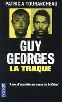 Couverture du livre « Guy Georges ; la traque » de Patricia Tourancheau aux éditions Pocket