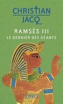 Couverture du livre « Ramsès III : Le dernier des géants » de Christian Jacq aux éditions Pocket