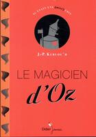 Couverture du livre « Le magicien d'oz » de Jean-Pierre Kerloc'H aux éditions Didier Jeunesse