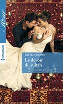 Couverture du livre « Le devoir du sultan » de Caitlin Crews aux éditions Harlequin