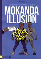 Couverture du livre « Mokanda illusion - les aventures de mata mata et pili pili » de Sise Mongo aux éditions Editions L'harmattan