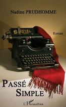 Couverture du livre « Passe simple » de Nadine Prudhomme aux éditions L'harmattan