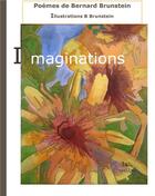 Couverture du livre « Imaginations » de Bernard Brunstein aux éditions Books On Demand