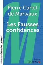 Couverture du livre « Les Fausses confidences » de Pierre De Marivaux aux éditions Ligaran