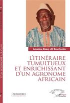 Couverture du livre « L'itinéraire tumultueux et enrichissant d'un agronome africain » de Amadou Ndao aux éditions L'harmattan