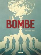 Couverture du livre « La bombe » de Laurent-Frederic Bollee et Alcante et Denis Rodier aux éditions Glenat