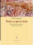 Couverture du livre « Tenir ce qui se tient » de Diana Bellessi aux éditions La Rumeur Libre