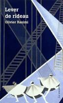 Couverture du livre « Lever de rideau » de Olivier Rasimi aux éditions Arlea