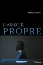 Couverture du livre « L'amour propre » de Olivier Auroy aux éditions Intervalles