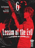 Couverture du livre « Lesson of the evil Tome 6 » de Yusuke Kishi et Eiji Karasuyama aux éditions Kana