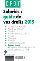 Couverture du livre « Salariés ; guide de vos droits (édition 2015) » de  aux éditions La Decouverte