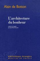 Couverture du livre « L'architecture du bonheur » de Alain De Botton aux éditions Mercure De France