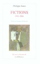 Couverture du livre « OEUVRES COMPLETES : fictions 1991-2004 » de Philippe Jones aux éditions La Difference