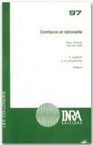 Couverture du livre « Confiance et rationalité » de Jean-Pierre Sylvestre et Francis Aubert aux éditions Inra
