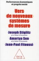 Couverture du livre « Performances economiques et progrés social ; vers de nouveaux systèmes de mesures t.2 » de Stiglitz/Sen aux éditions Odile Jacob