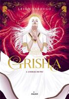 Couverture du livre « Grisha Tome 3 » de Bardugo/Morellec aux éditions Milan