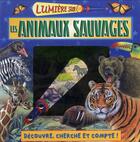 Couverture du livre « Lumiere sur/les animaux sauvages » de Piccolia aux éditions Piccolia