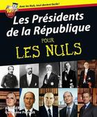 Couverture du livre « Les présidents de la République pour les nuls » de Arnaud Folch aux éditions Pour Les Nuls