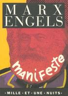 Couverture du livre « Manifeste du parti communiste » de Karl Marx et Friedrich Engels aux éditions Fayard/mille Et Une Nuits