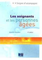 Couverture du livre « Les soignants et les personnes âgées (4e édition) » de Manoukian A aux éditions Lamarre