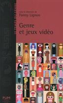 Couverture du livre « Genre et jeux video » de Fanny Lignon aux éditions Pu Du Midi