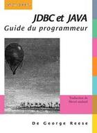 Couverture du livre « JDBC et java ; guide du programmeur » de George Reese aux éditions Digit Books