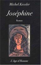 Couverture du livre « Josephine » de Michel Kessler aux éditions L'age D'homme