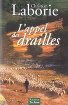 Couverture du livre « L'appel des drailles » de Christian Laborie aux éditions De Boree