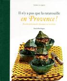 Couverture du livre « Il n'y a pas que la ratatouille en Provence » de David Bordogna aux éditions Tana
