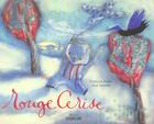 Couverture du livre « Rouge cerise » de Francois David et Jose Saraiva aux éditions Sarbacane