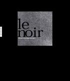 Couverture du livre « Le Noir » de Lemaire-G.G aux éditions Hazan