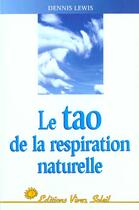 Couverture du livre « Le tao de la respiration naturelle » de Lewis aux éditions Vivez Soleil