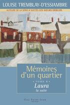 Couverture du livre « Memoires d'un quartier t 08 laura la suite » de Tremblay-D'Essiambre aux éditions Guy Saint-jean Editeur
