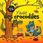 Couverture du livre « Y'avait des crocodiles » de Sylvain Bouton aux éditions Les Malins