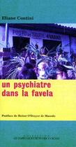 Couverture du livre « Un psychiatre dans la favela » de Eliance Contini aux éditions Empecheurs De Penser En Rond