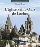 Couverture du livre « L'église Saint-Ours de Loches » de Gerard Fleury aux éditions Hugues De Chivre