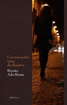 Couverture du livre « Ces tout petits riens du désastre » de Renata Ada-Ruata aux éditions Yago