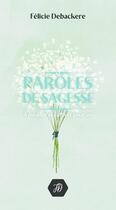 Couverture du livre « Paroles de sagesse 2è ed. » de Félicie Debackere aux éditions Thebookedition.com