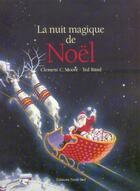 Couverture du livre « La Nuit Magique De Noel » de Ted Rand et Clement C. Moore aux éditions Nord-sud