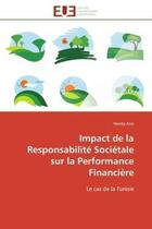 Couverture du livre « Impact de la responsabilite societale sur la performance financiere - le cas de la tunisie » de Ansi Henda aux éditions Editions Universitaires Europeennes