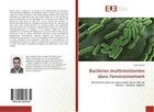 Couverture du livre « Bacteries multiresistantes dans l'environnement » de Mameri Said aux éditions Editions Universitaires Europeennes