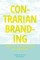 Couverture du livre « Contrarian branding: stand out by camouflaging the competition » de Roland Van Der Vorst aux éditions Bis Publishers